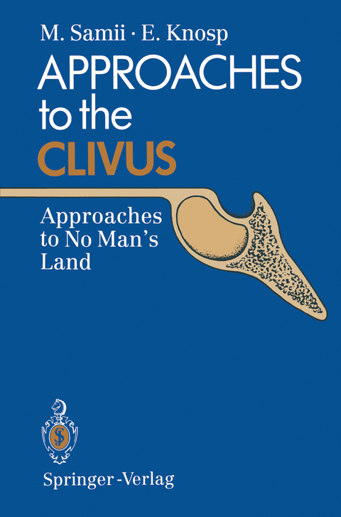 Approaches to the Clivus - Madjid Samii, Engelbert Knosp