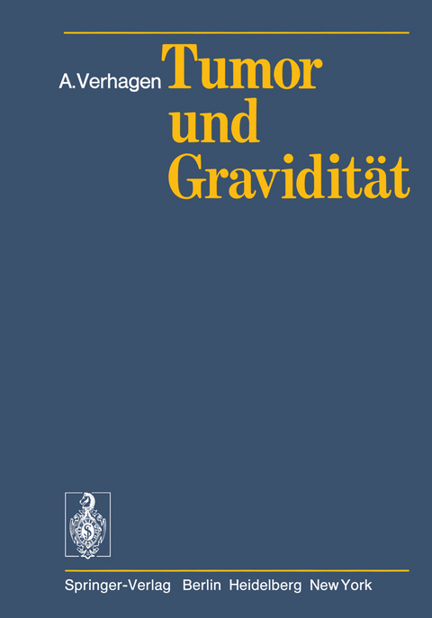 Tumor und Gravidität - A. Verhagen