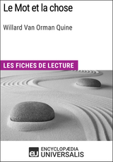 Le Mot et la chose de Willard Van Orman Quine -  Encyclopaedia Universalis