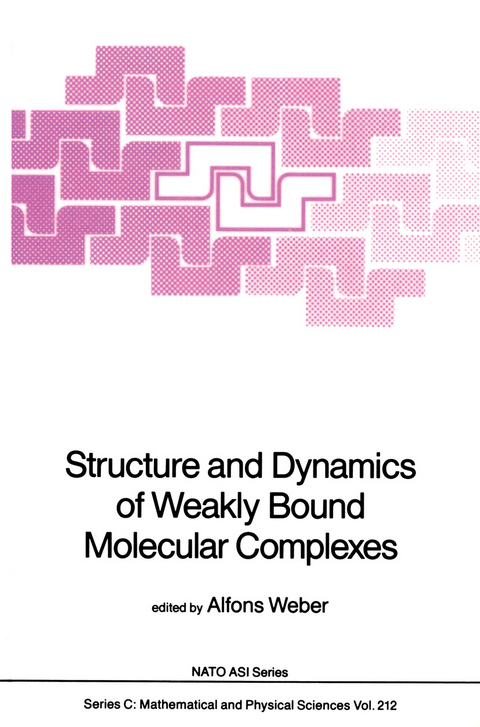 Structure and Dynamics of Weakly Bound Molecular Complexes - 