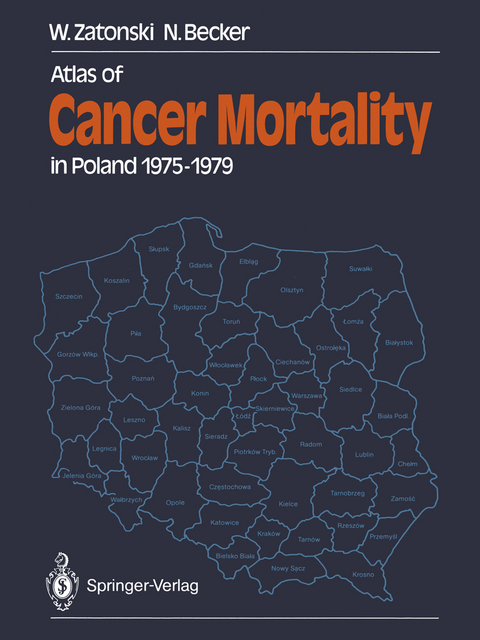 Atlas of Cancer Mortality in Poland 1975–1979 - Witold Zatonski, Nikolaus Becker