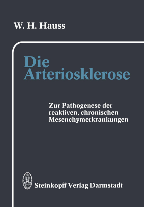 Die Arteriosklerose - W.H. Hauss