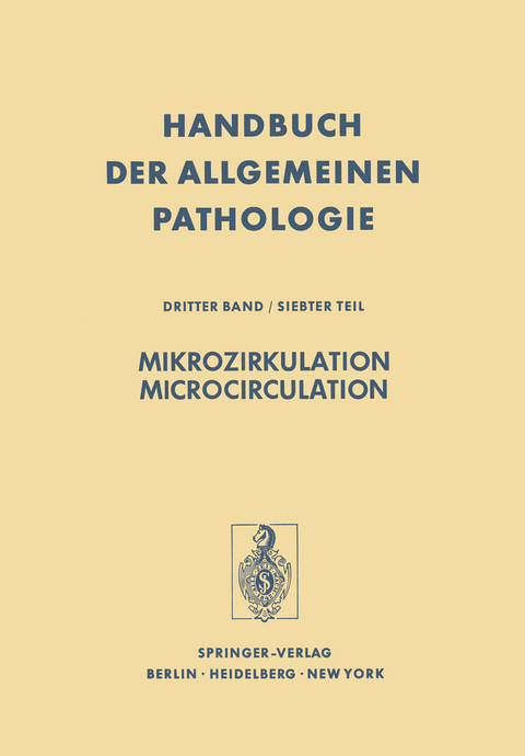 Mikrozirkulation / Microcirculation - M. Boutet, U. Fuchs, P. Gaethgens, O.H. Gauer, F. Hammersen, D.L. Heene, I. Hüttner, K. Kirsch, J. Lang, H.G. Lasch, D.W. Lübbers, R.G. Mason, R. Poche, G. Rona, H. Schmid-Schönbein, D.E. Sharp