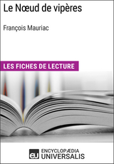 Le Noeud de vipères de François Mauriac -  Encyclopaedia Universalis