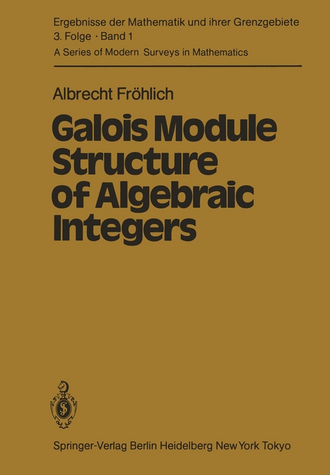 Galois Module Structure of Algebraic Integers - A. Fröhlich