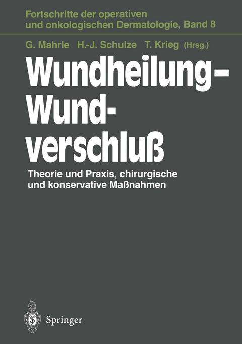 Wundheilung — Wundverschluß - 