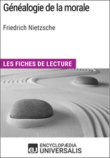 Généalogie de la morale de Friedrich Nietzsche -  Encyclopaedia Universalis