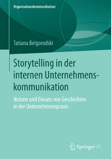 Storytelling in der internen Unternehmenskommunikation - Tatiana Belgorodski