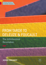 From Tarde to Deleuze and Foucault - Sergio Tonkonoff