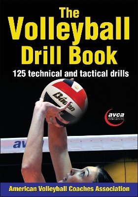 The Volleyball Drill Book -  American Volleyball Coaches Association