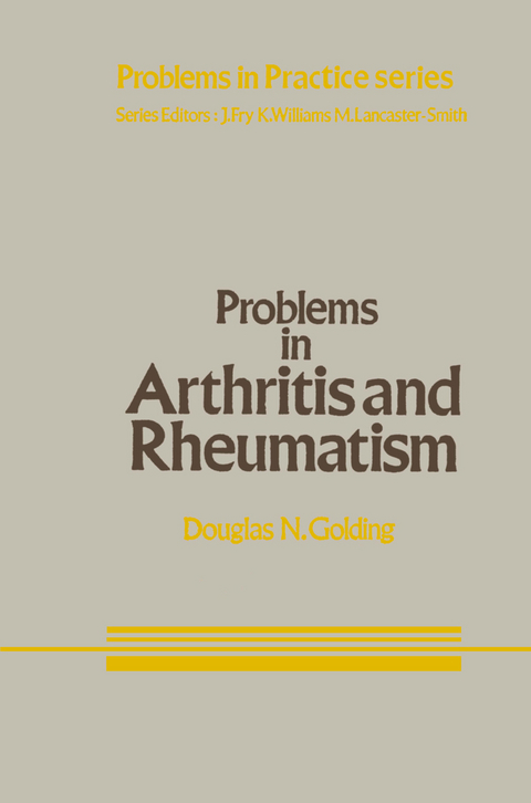 Problems in Arthritis and Rheumatism - D.N. Golding