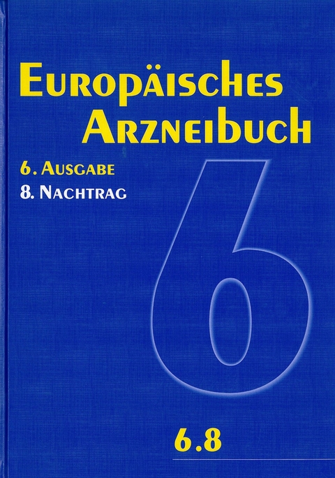 Europäisches Arzneibuch 6. Ausgabe, 8. Nachtrag (Ph.Eur. 6.8)