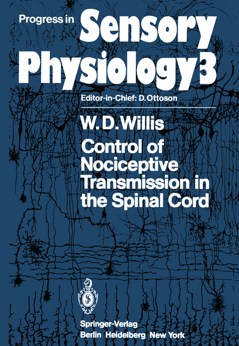 Control of Nociceptive Transmission in the Spinal Cord - W.D. Willis