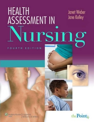 Weber Health Assessment 4e & Prepu (12 Month) Package -  Lippincott Williams &  Wilkins, Janet R Weber