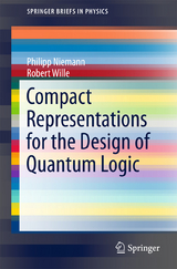 Compact Representations for the Design of Quantum Logic - Philipp Niemann, Robert Wille