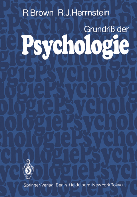 Grundriß der Psychologie - R. Brown, R. J. Herrnstein