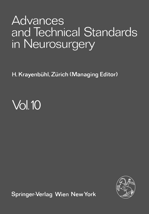 Advances and Technical Standards in Neurosurgery - H. Krayenbühl, J. Brihaye, F. Loew, S. Mingrino, B. Pertuiset, L. Symon, H. Troupp, M. G. Ya?argil