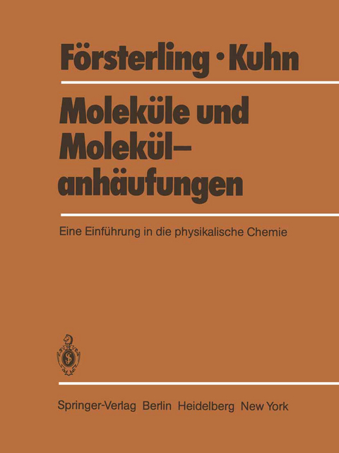 Moleküle und Molekülanhäufungen - Horst D. Försterling, Hans Kuhn