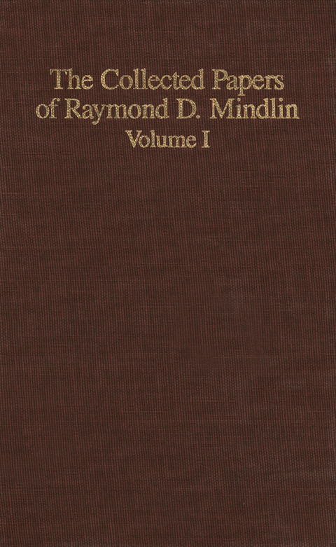 The Collected Papers of Raymond D. Mindlin Volume I - Raymond D. Mindlin