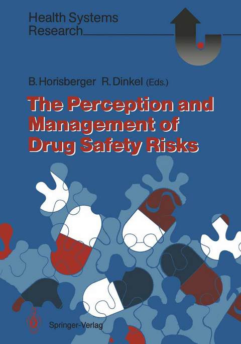 The Perception and Management of Drug Safety Risks - 