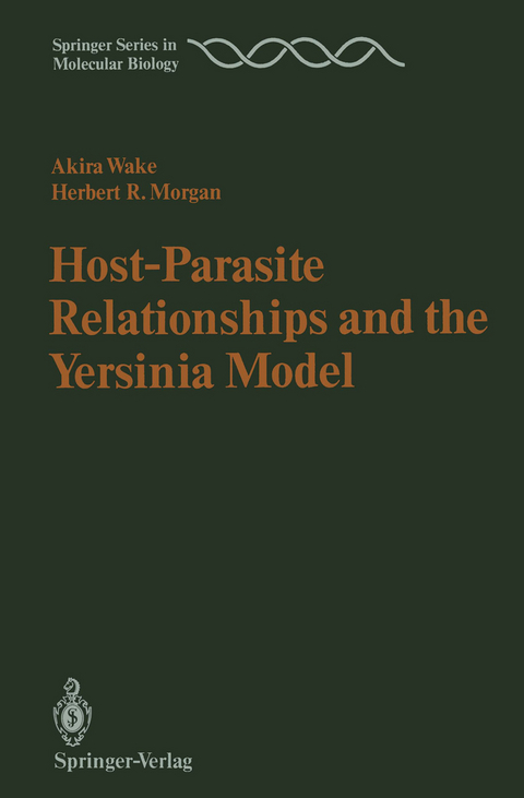 Host-Parasite Relationships and the Yersinia Model - Akira Wake, Herbert R. Morgan