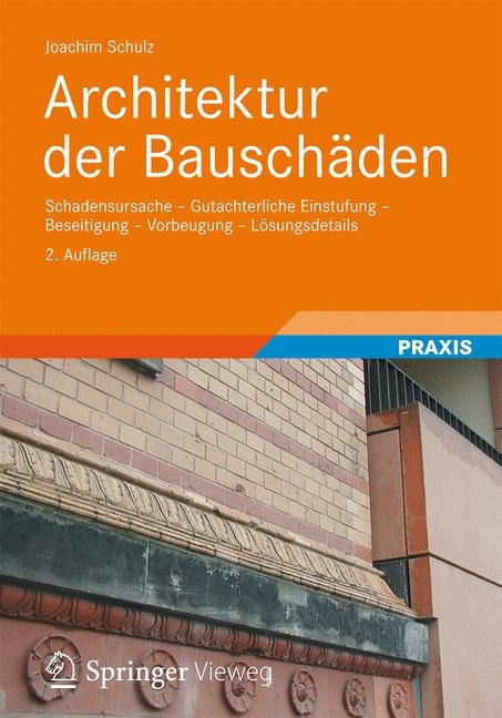 Architektur der Bauschäden - Joachim Schulz