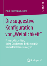 Die suggestive Konfiguration von „Weiblichkeit“ - Paul-Hermann Gruner