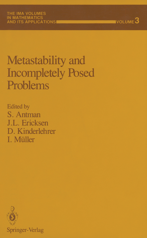 Metastability and Incompletely Posed Problems - 