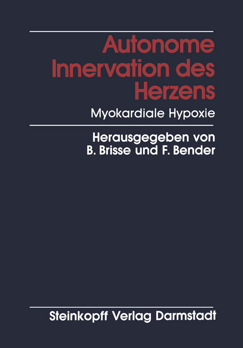 Autonome Innervation des Herzens Myokardiale Hypoxie - 