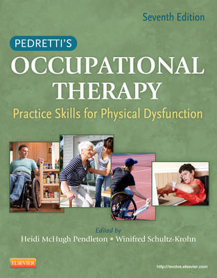 Pedretti's Occupational Therapy - Heidi McHugh Pendleton, Winifred Schultz-Krohn