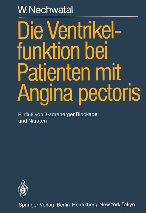 Die Ventrikelfunktion bei Patienten mit Angina pectoris - W. Nechwatal