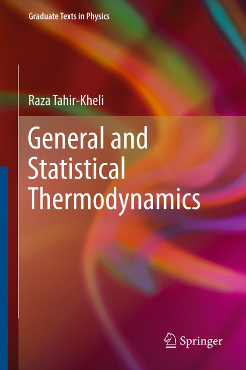 General and Statistical Thermodynamics - Raza Tahir-Kheli