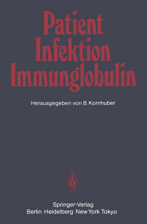 Patient — Infektion — Immunglobulin - 