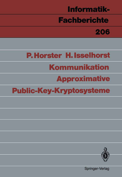 Approximative Public-Key-Kryptosysteme - Patrick Horster, Hartmut Isselhorst