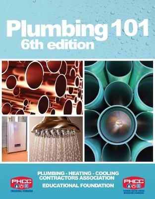 Plumbing 101 - Edward Moore,  PHCC Educational Foundation