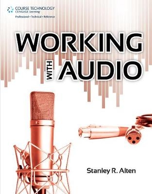 Working with Audio - Stanley Alten