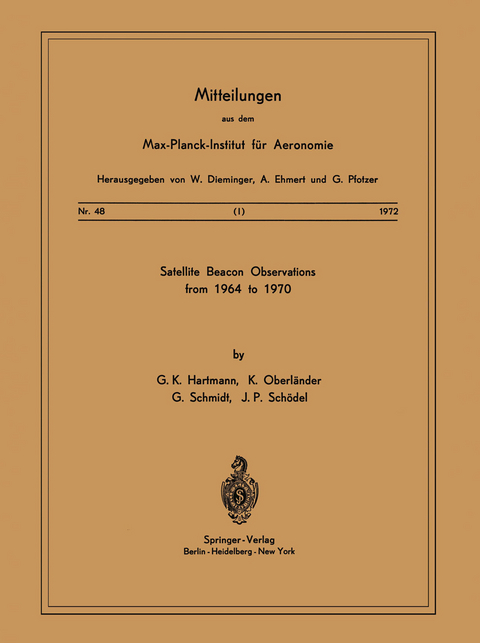 Satellite Beacons Observations from 1964 to 1970 - G. K. Hartmann, K. Oberländer, G. Schmidt, J. P. Schödel