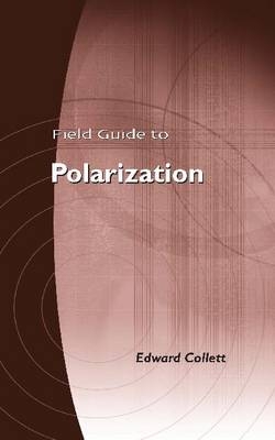 Field Guide to Polarization v. FG05 - Edward Collett