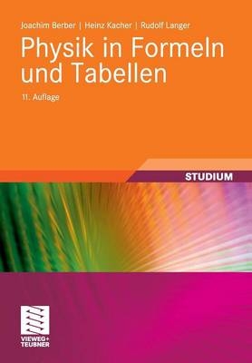 Physik in Formeln und Tabellen - Joachim Berber, Heinz Kacher, Rudolf Langer