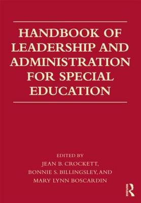 Handbook of Leadership and Administration for Special Education - 