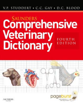 Saunders Comprehensive Veterinary Dictionary - Virginia P. Studdert, Clive C. Gay, Douglas C. Blood