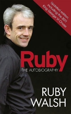 Ruby: The Autobiography - Ruby Walsh