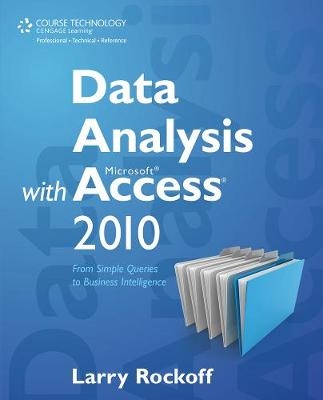 Data Analysis with Microsoft Access 2010 - Larry Rockoff