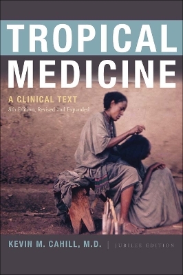 Tropical Medicine - Kevin M. Cahill