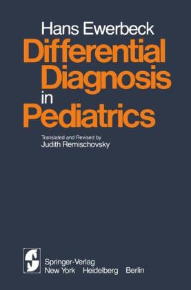 Differential Diagnosis in Pediatrics - H. Ewerbeck