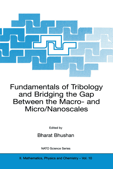 Fundamentals of Tribology and Bridging the Gap Between the Macro- and Micro/Nanoscales - 