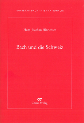 Bach und die Schweiz - Hans-Joachim Hinrichsen