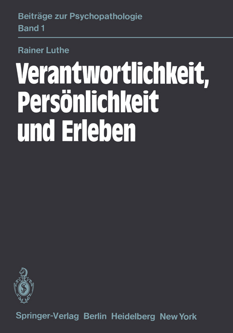 Verantwortlichkeit, Persönlichkeit und Erleben - R. Luthe