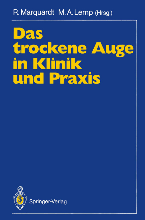 Das trockene Auge in Klinik und Praxis - 