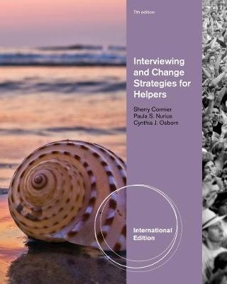 Interviewing and Change Strategies for Helpers, International Edition - Sherry Cormier, Paula Nurius, Cynthia Osborn